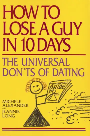 Cover of How to Lose a Guy in 10 Days