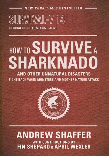 Cover of How to Survive a Sharknado and Other Unnatural Disasters