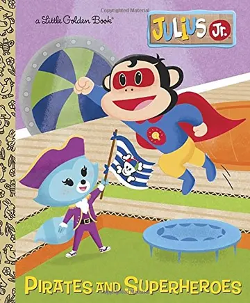 Cover of Pirates and Superheroes (Julius Jr.)
