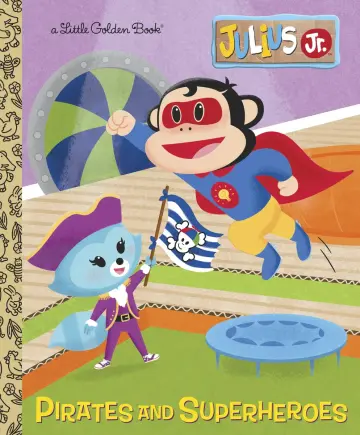 Cover of Pirates and Superheroes (Julius Jr.)