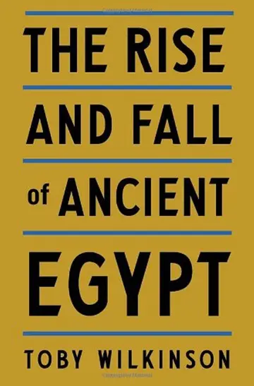Cover of The Rise and Fall of Ancient Egypt