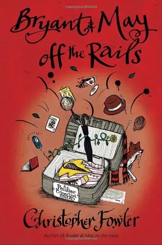 Cover of Bryant & May off the Rails