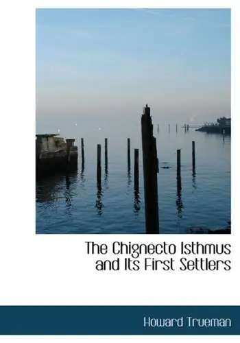 Cover of The Chignecto Isthmus and Its First Settlers