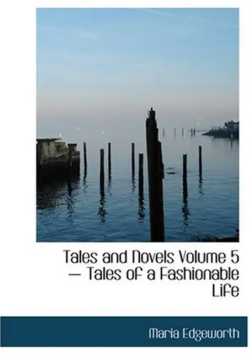 Cover of Tales and Novels Volume 5 - Tales of a Fashionable Life