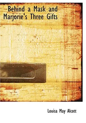 Cover of Behind a Mask and Marjorie's Three Gifts