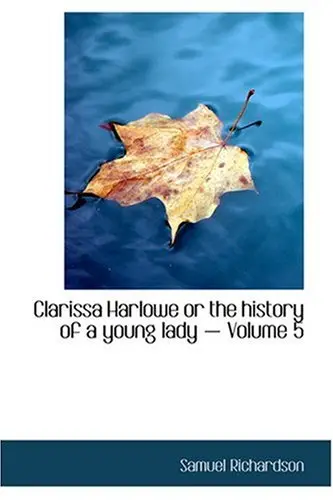 Cover of Clarissa Harlowe or the History of a Young Lady - Volume 5