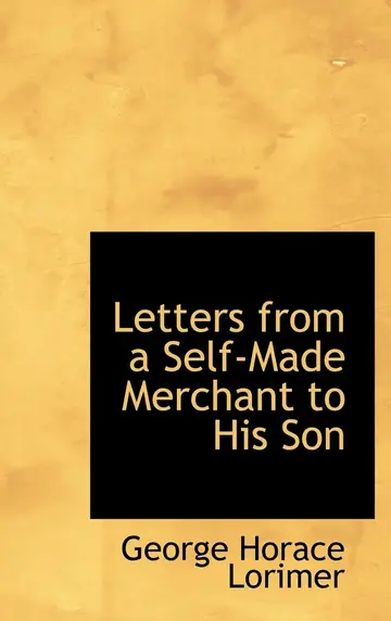 Cover of Letters from a Self-Made Merchant to His Son