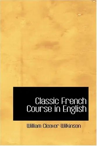 Cover of Classic French Course in English
