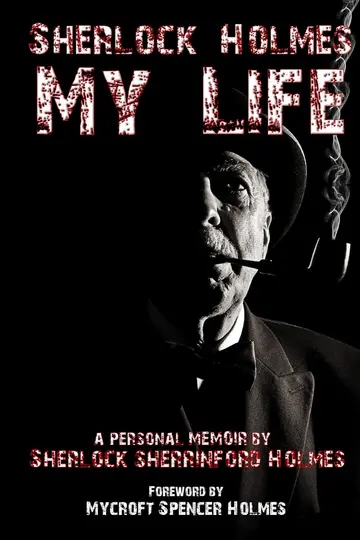 Cover of Sherlock Holmes My Life