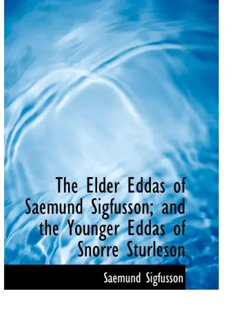 Cover of The Elder Eddas of Saemund Sigfusson; and the Younger Eddas of Snorre Sturleson