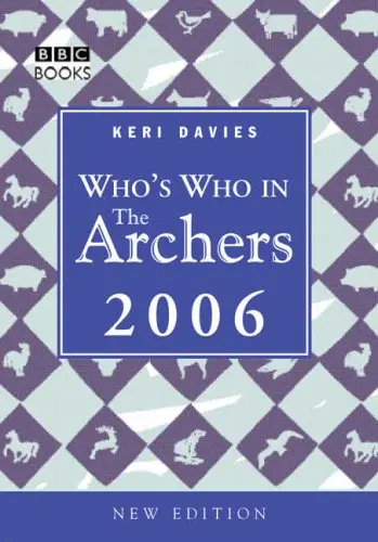 Cover of Who's Who in the Archers 2006