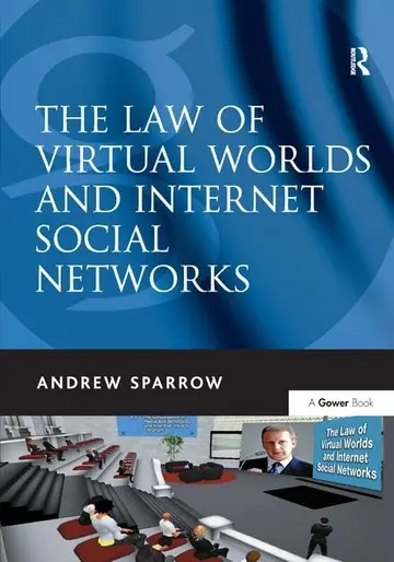 Cover of The Law of Virtual Worlds and Internet Social Networks