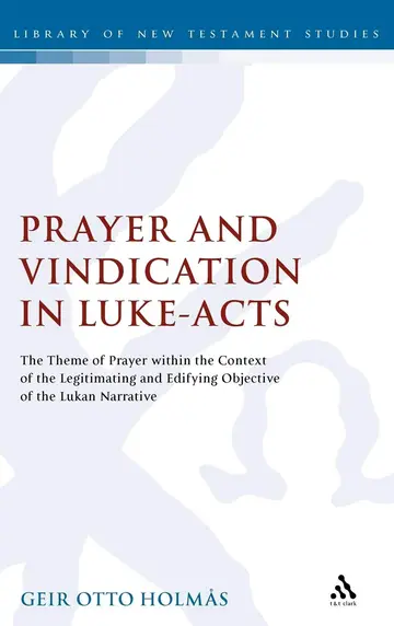 Cover of Prayer and Vindication in Luke Acts