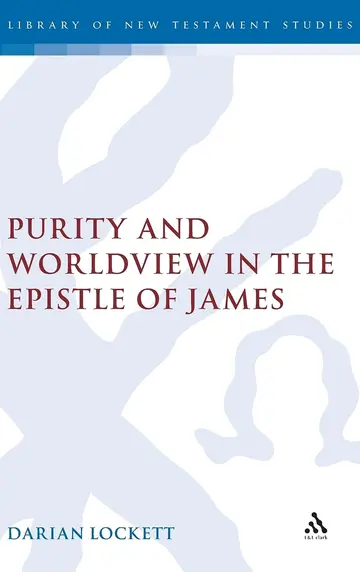 Cover of Purity and Worldview in the Epistle of James
