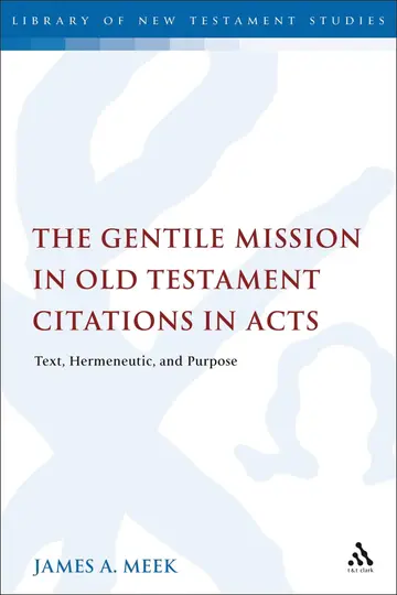 Cover of The Gentile Mission in Old Testament Citations in Acts