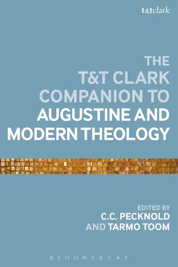 Cover of The T&T Clark Companion to Augustine and Modern Theology