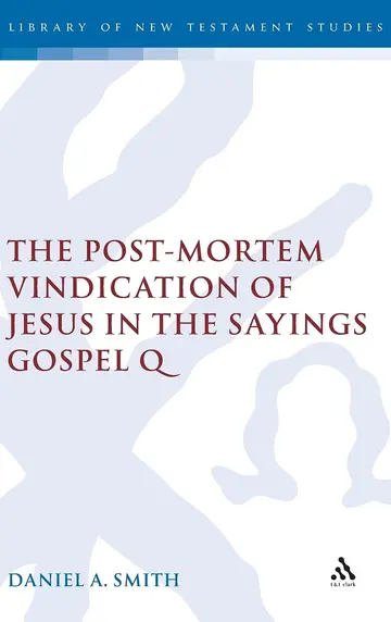 Cover of Post-Mortem Vindication of Jesus in the Sayings Gospel Q