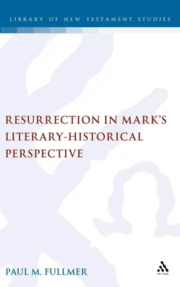 Cover of Resurrection in Mark's Literary-Historical Perspective