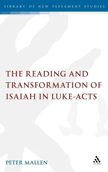 Cover of The Reading and Transformation of Isaiah in Luke-Acts