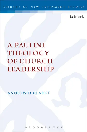 Cover of A Pauline Theology of Church Leadership
