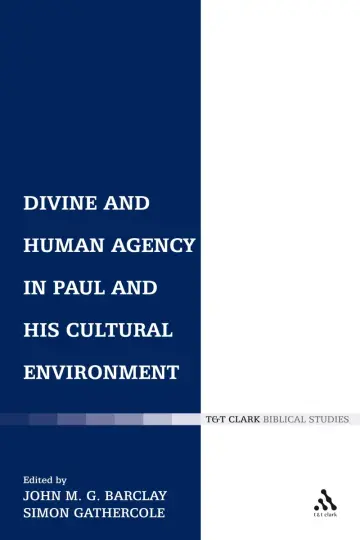 Cover of Divine and Human Agency in Paul and His Cultural Environment