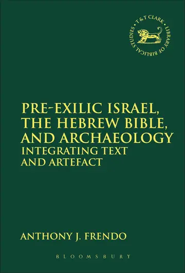 Cover of Pre-Exilic Israel, the Hebrew Bible, and Archaeology