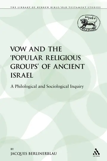 Cover of Vow and the Popular Religious Groups of Ancient Israel