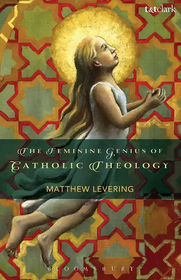 Cover of The Feminine Genius of Catholic Theology