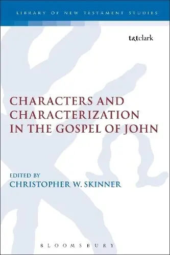 Cover of Characters and Characterization in the Gospel of John