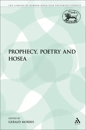 Cover of Prophecy, Poetry and Hosea