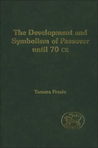 Cover of The Development and Symbolism of Passover