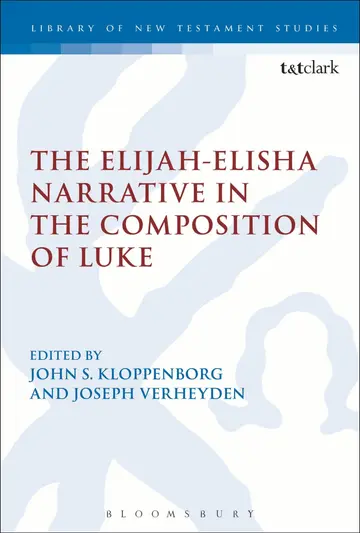 Cover of The Elijah-Elisha Narrative in the Composition of Luke