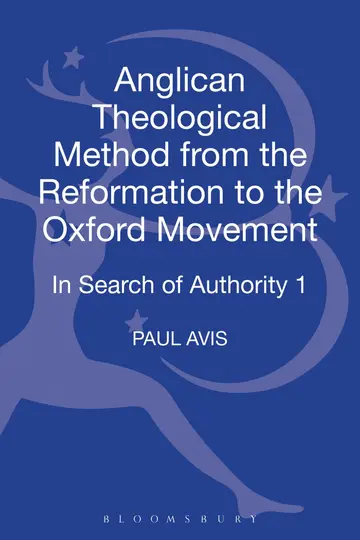 Cover of Anglican Theological Method from the Reformation to the Oxford Movement