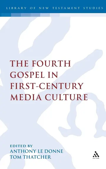 Cover of The Fourth Gospel in First-Century Media Culture
