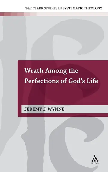 Cover of Wrath Among the Perfections of God's Life