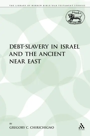 Cover of Debt-Slavery in Israel and the Ancient Near East