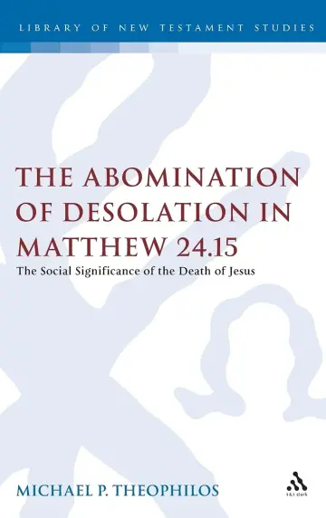 Cover of The Abomination of Desolation in Matthew 24.15
