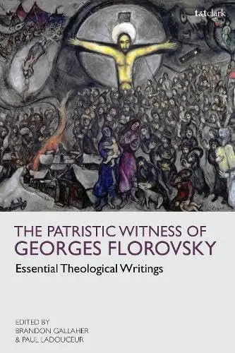 Cover of Patristic Witness of Georges Florovsky