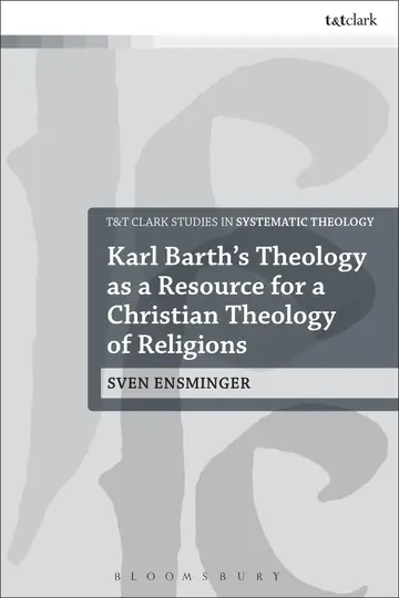 Cover of Karl Barth’s Theology as a Resource for a Christian Theology of Religions