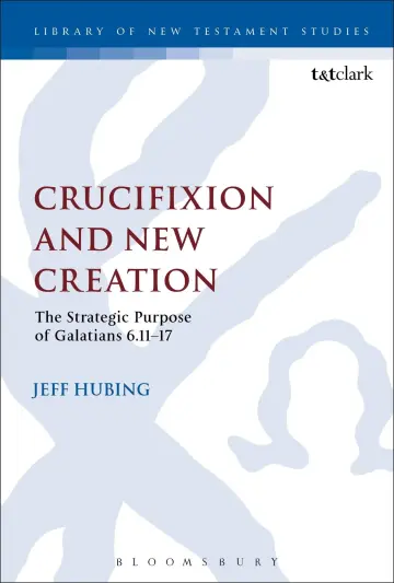 Cover of Crucifixion and New Creation