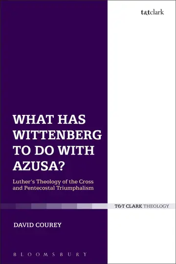 Cover of What Has Wittenberg to Do with Azusa?