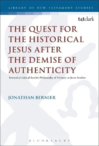 Cover of The Quest for the Historical Jesus after the Demise of Authenticity