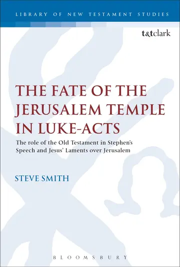 Cover of The Fate of the Jerusalem Temple in Luke-Acts