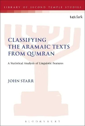 Cover of Classifying the Aramaic Texts from Qumran
