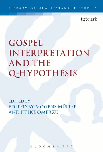 Cover of Gospel Interpretation and the Q-Hypothesis