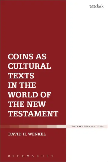 Cover of Coins as Cultural Texts in the World of the New Testament