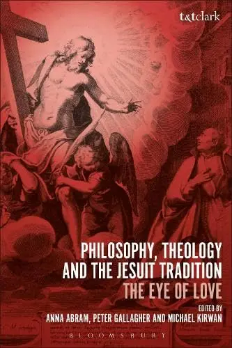 Cover of Philosophy, Theology and the Jesuit Tradition