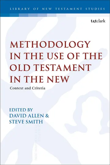 Cover of Methodology in the Use of the Old Testament in the New