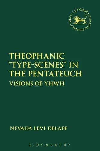 Cover of Theophanic "Type-Scenes" in the Pentateuch