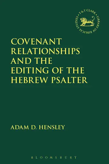 Cover of Covenant Relationships and the Editing of the Hebrew Psalter